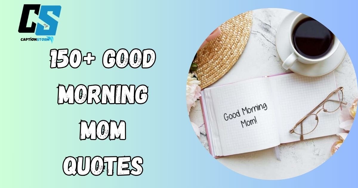 Good Morning Mom Quotes