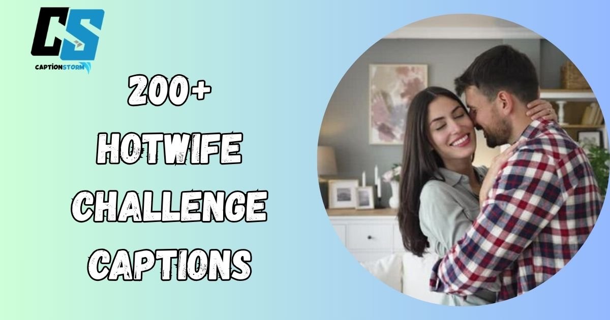Hotwife Challenge Captions