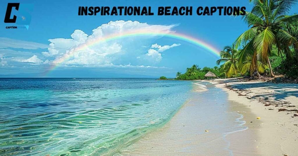 Inspirational Beach Captions