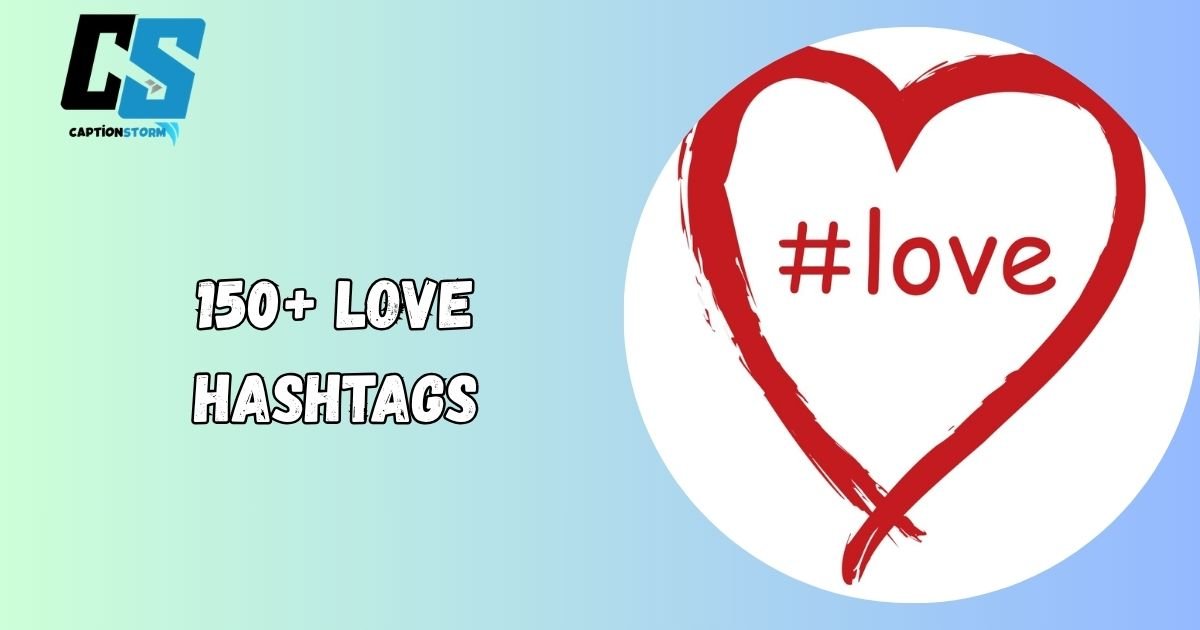 Love Hashtags