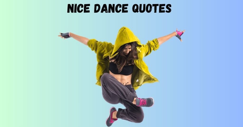 Nice Dance Quotes 
