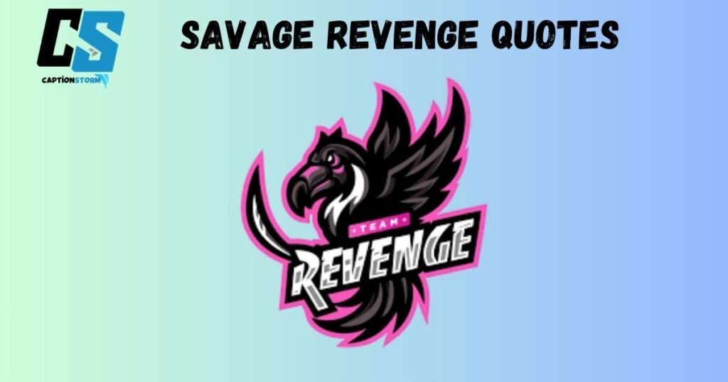 Savage Revenge Quotes