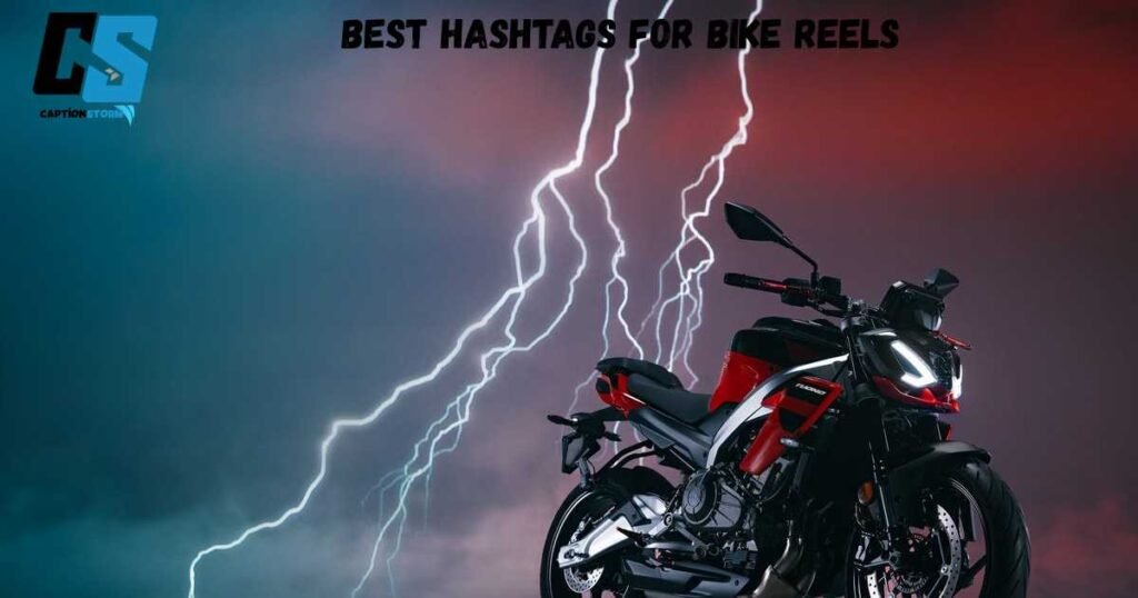 Best Hashtags for Bike Reels