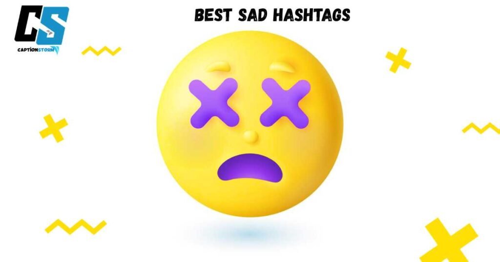 Best Sad Hashtags
