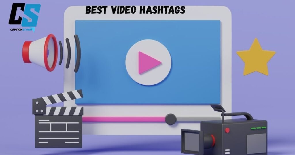 Best Video Hashtags