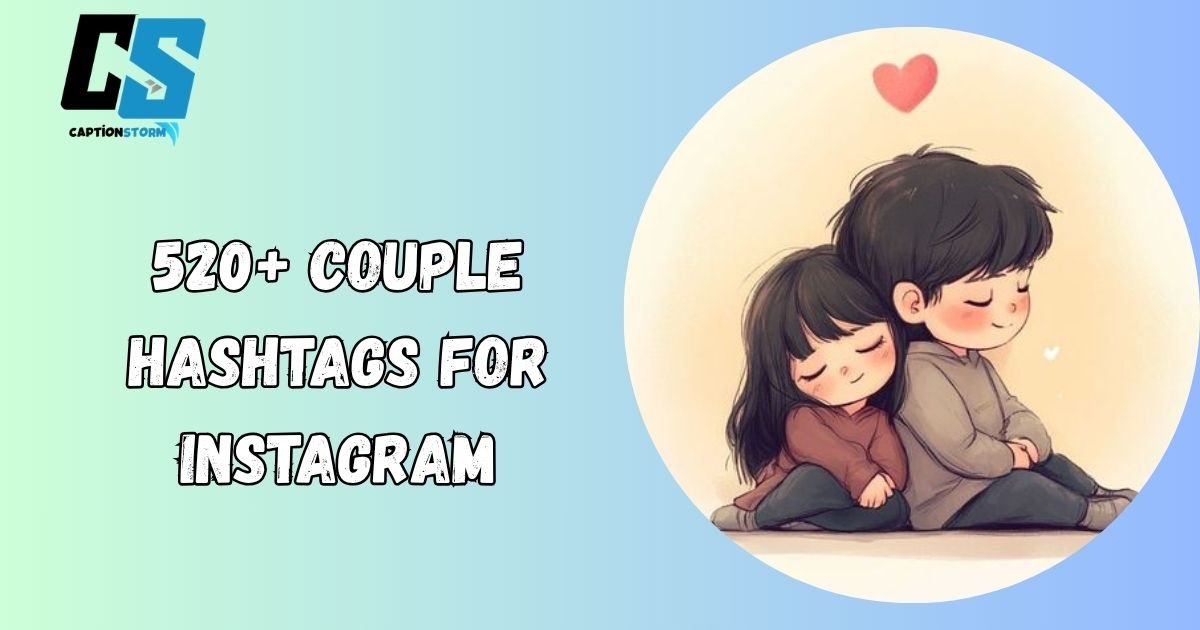 Couple Hashtags for Instagram