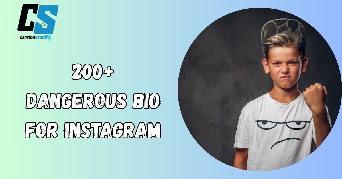 Dangerous Bio for Instagram