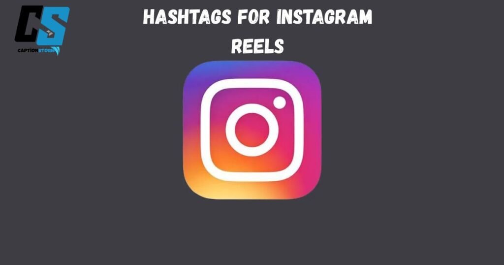 Hashtags For Instagram Reels