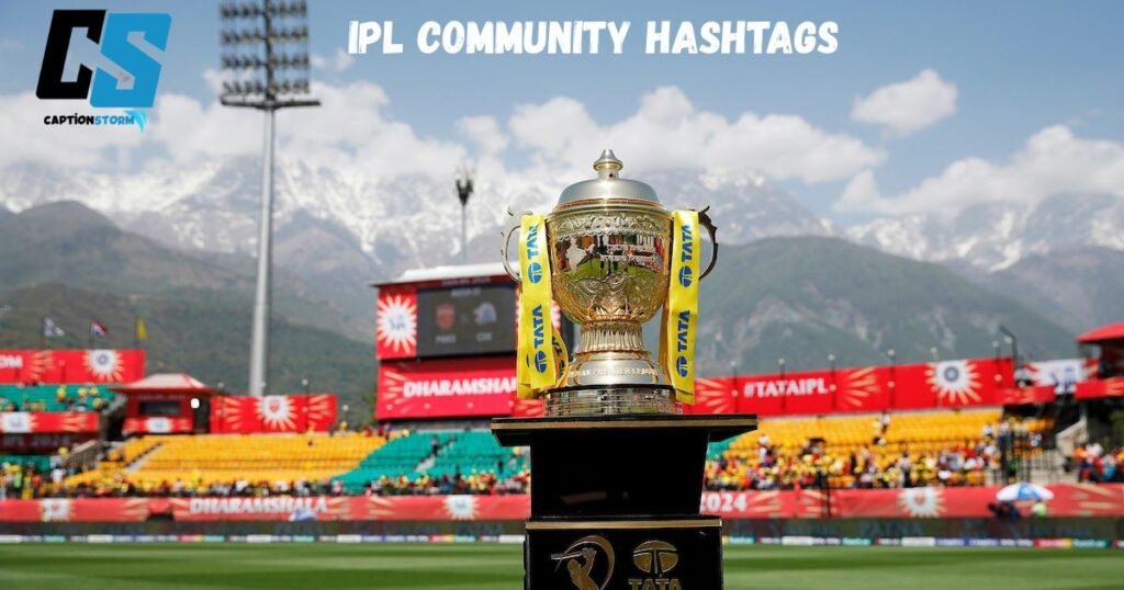 IPL Community Hashtags