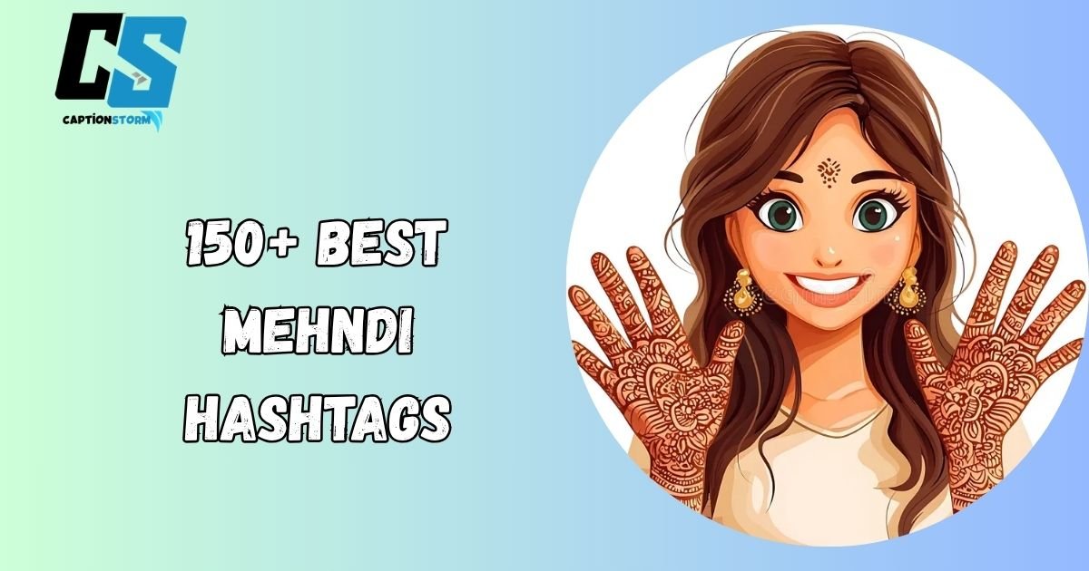 Mehndi Hashtags