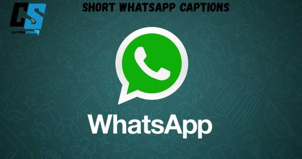 Short WhatsApp Captions