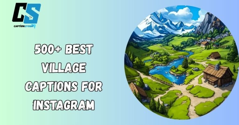 Village Captions for Instagram