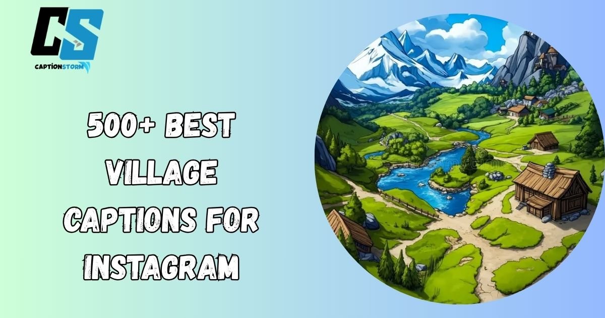 Village Captions for Instagram