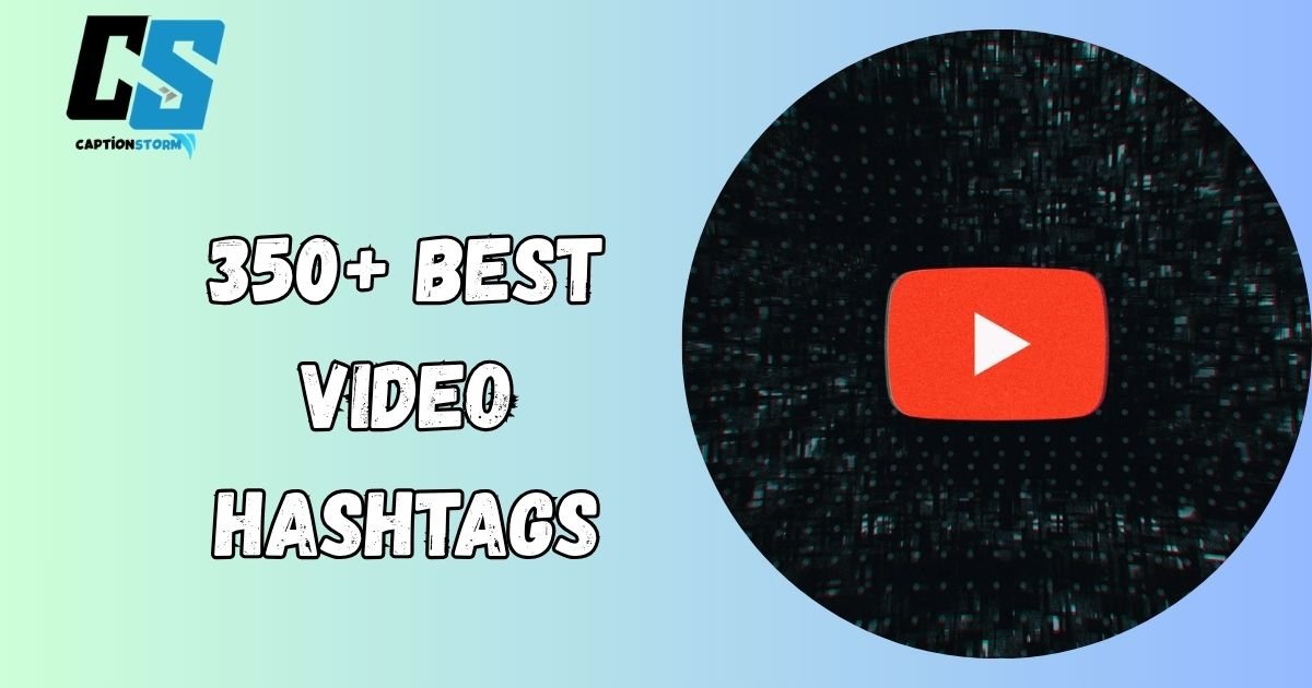 video hashtags